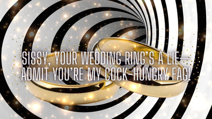 Sissy, Your Wedding Ring’s a Lie-admit You’re My Cock-hungry Fag