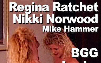 Nikki Norwood & Regina Ratchet & Mike Hammer BGG, lesbo, lick, suck