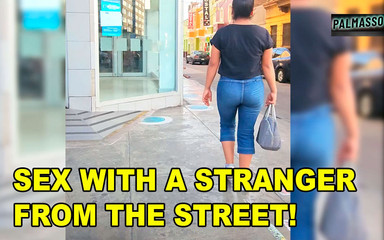 Street Girl, I Don't Have Enough to Pay Her Debt and I Ended up Fucking a Strange Man Until He Makes Him Cum