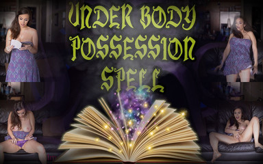 Under body possession spell - ImMeganLive