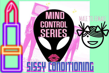Alien mind control one mtf sissy conditioning