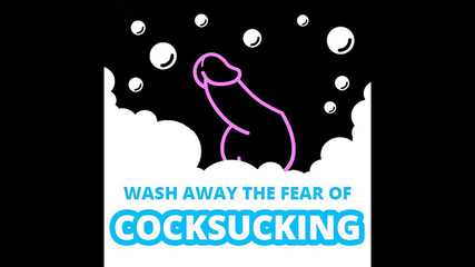 AUDIO ONLY - Wash away the fear of cock sucking