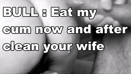 Story of a cum eating cuckold