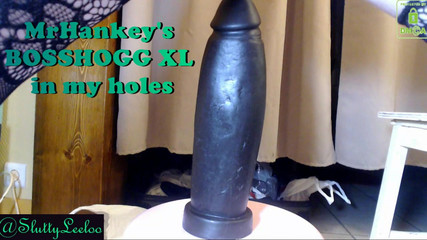 Mrhankey's Bosshogg Xl in Gaping Asshole and Pussyhole