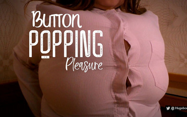 Button popping pleasure
