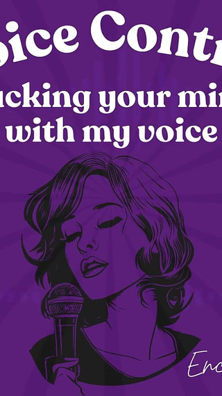 Voice Control: Fucking Your Mind with My Voice